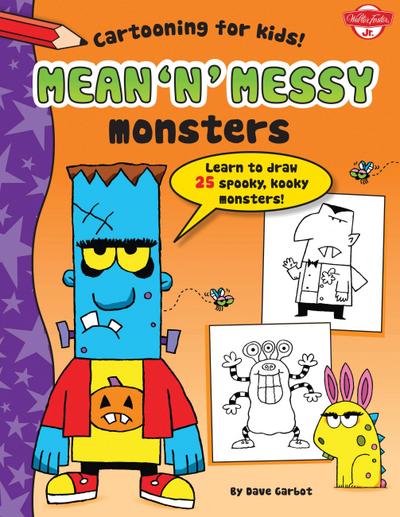 Mean ’n’ Messy Monsters
