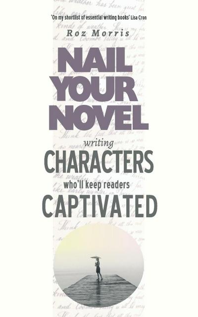 Writing Characters Who’ll Keep Readers Captivated