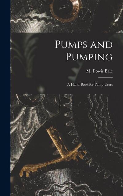 Pumps and Pumping