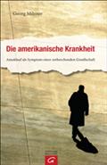 Die amerikanische Krankheit