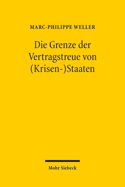 Die Grenze der Vertragstreue von (Krisen-)Staaten