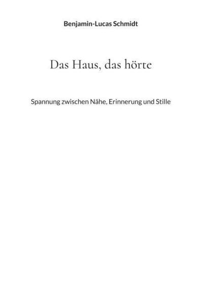 Das Haus, das hörte