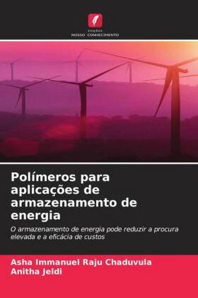 Polímeros para aplicações de armazenamento de energia