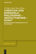 Christian von Ehrenfels: Philosophie - Gestalttheorie - Kunst