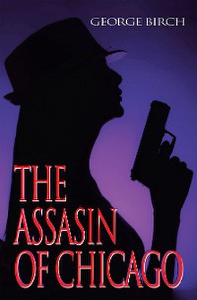 The Assasin of Chicago