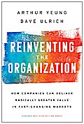 Reinventing the Organization