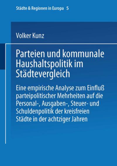 Parteien und kommunale Haushaltspolitik im Städtevergleich