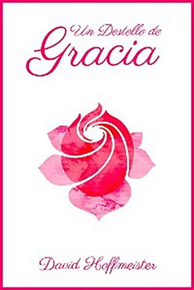 Un Destello de Gracia