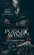 The Irish Rogues Mafia Family Teil 1: Poison & Wine