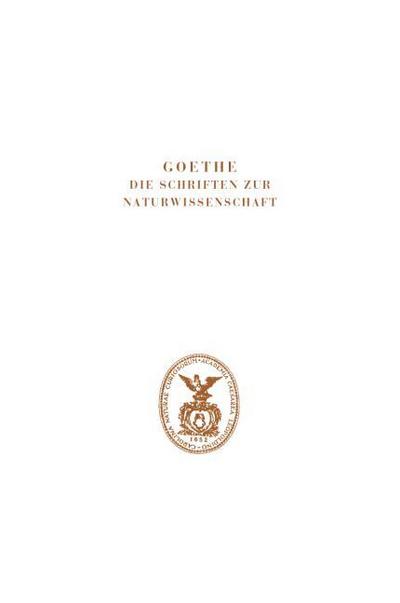 Goethe. Die Schriften zur Naturwissenschaft (Leopoldina)