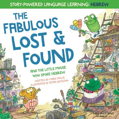 The Fabulous Lost & Found and the little mouse who spoke Hebrew
