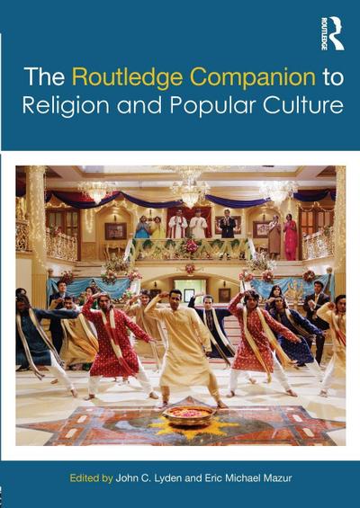The Routledge Companion to Religion and Popular Culture
