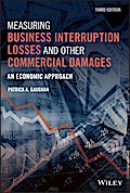 Measuring Business Interruption Losses and Other Commercial Damages