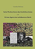 Sechs Wochen hinter den feindlichen Linien