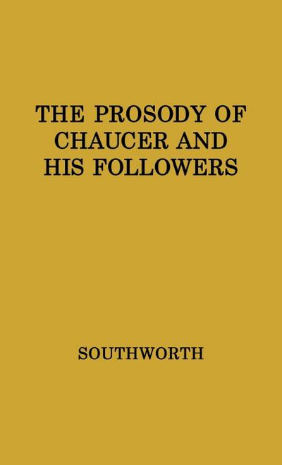 The Prosody of Chaucer and His Followers