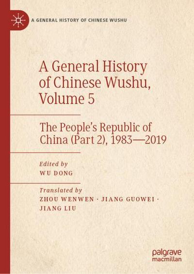A General History of Chinese Wushu, Volume 5