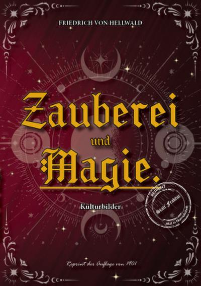 Zauberei und Magie.