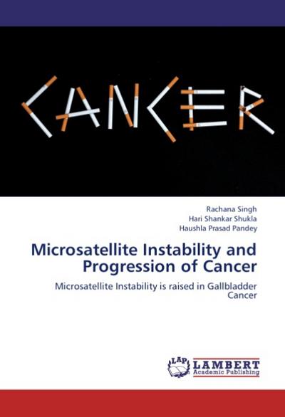 Microsatellite Instability and Progression of Cancer