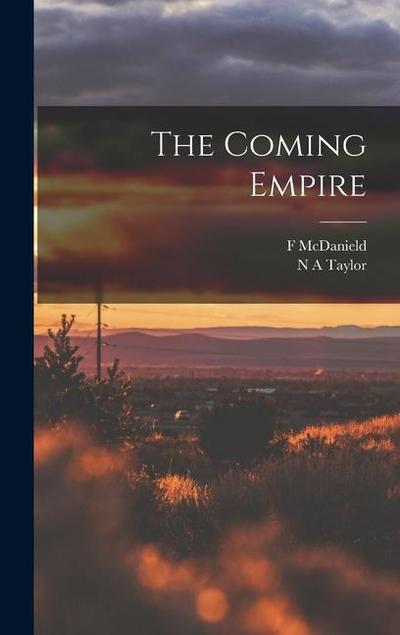 The Coming Empire
