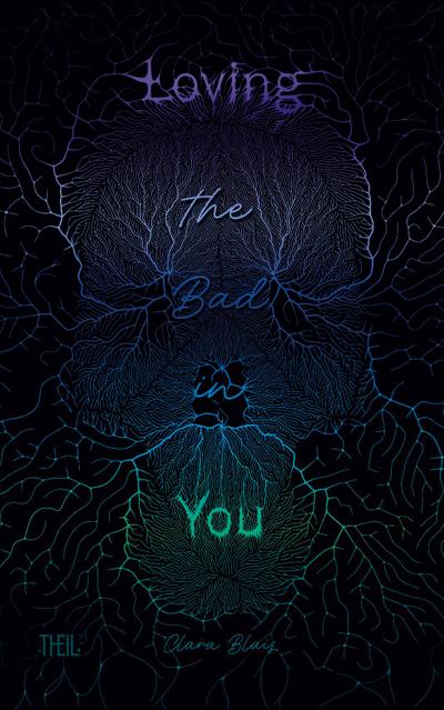Loving the Bad in You