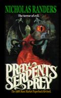 Pray, Serpent’s Prey