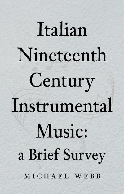 Italian Nineteenth Century Instrumental Music