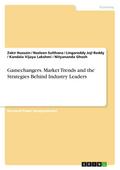 Gamechangers. Market Trends and the Strategies Behind Industry Leaders
