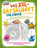 Das XXL-Rätselheft für Kinder ab 5 Jahren