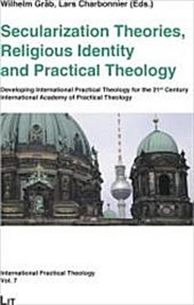 Secularization Theories, Religious Identity and Practical Theology