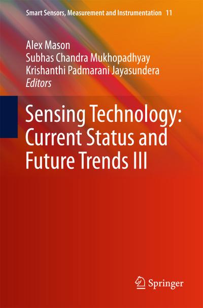 Sensing Technology: Current Status and Future Trends III