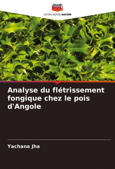 Analyse du flétrissement fongique chez le pois d’Angole