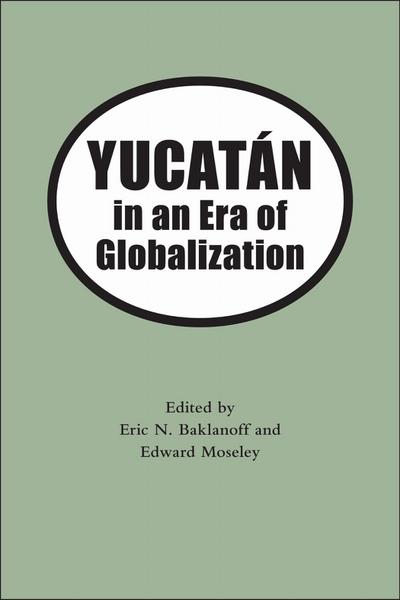Yucatan in an Era of Globalization