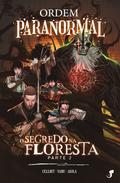 Ordem Paranormal Vol. 3 — O Segredo na Floresta, parte 2