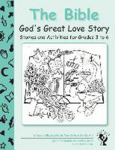 The Bible: God’s Great Love Story