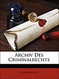 Archiv Des Criminalrechts - Anonymous
