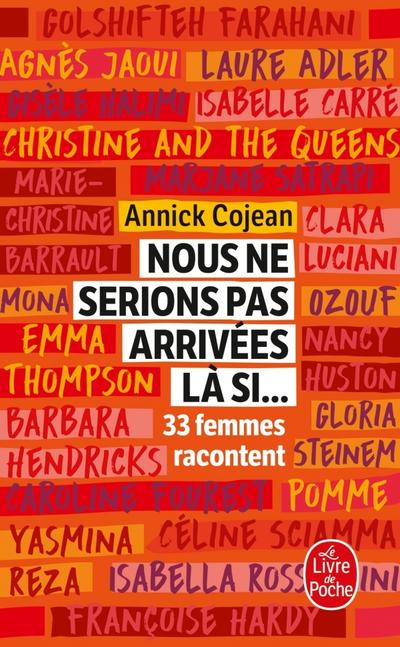 Nous ne serions pas arrivées là si ...