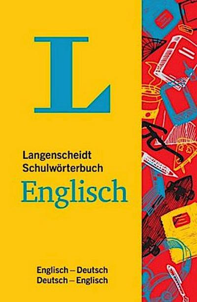 Langenscheidt Schulwörterbuch Englisch - Mit Info-Fenstern zu Wortschatz & Landeskunde