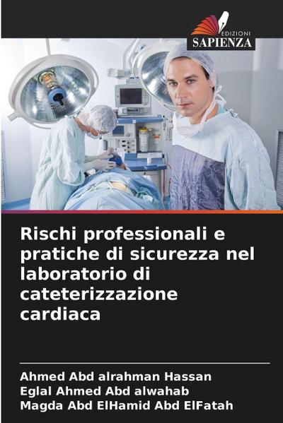 Rischi professionali e pratiche di sicurezza nel laboratorio di cateterizzazione cardiaca