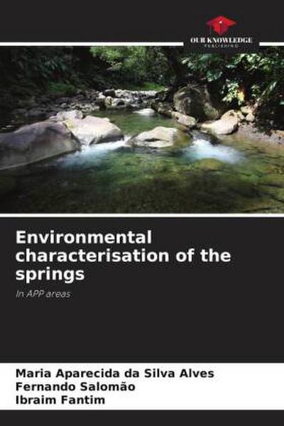 Environmental characterisation of the springs