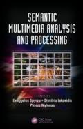 Semantic Multimedia Analysis and Processing