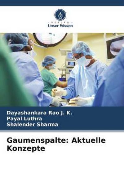 Gaumenspalte: Aktuelle Konzepte