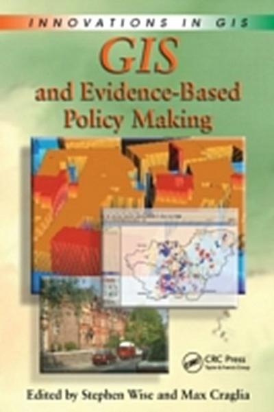 GIS and Evidence-Based Policy Making