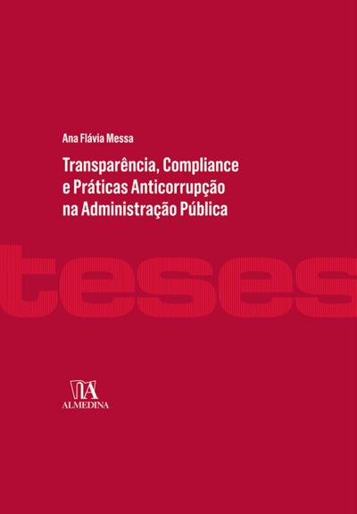 Transparência, Compliance e Práticas Anticorrupção na Administração Pública