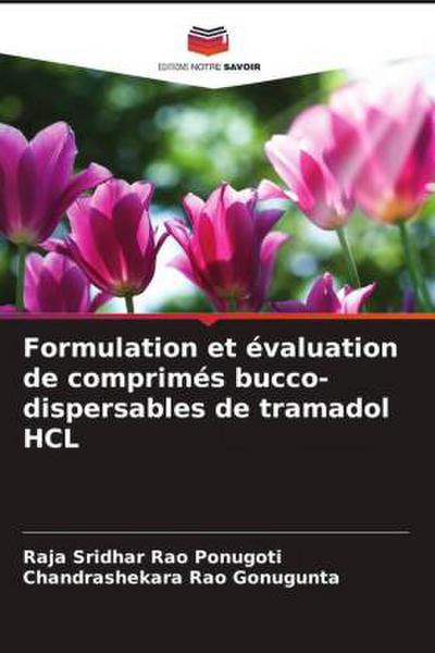 Formulation et évaluation de comprimés bucco-dispersables de tramadol HCL