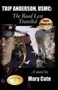 Trip Anderson, USMC: The Road Less Travelled