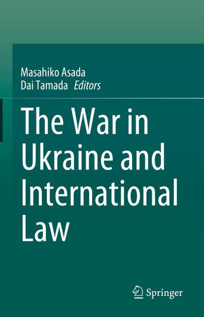 The War in Ukraine and International Law