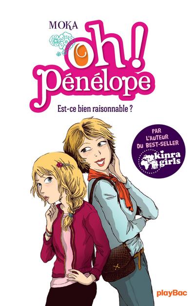 Oh ! Pénélope  - Est-ce bien raisonnable ? Tome 6