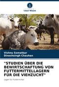 ’STUDIEN ÜBER DIE BEWIRTSCHAFTUNG VON FUTTER