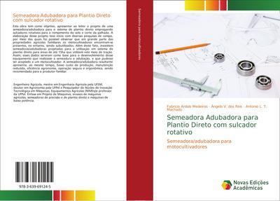 Semeadora Adubadora para Plantio Direto com sulcador rotativo