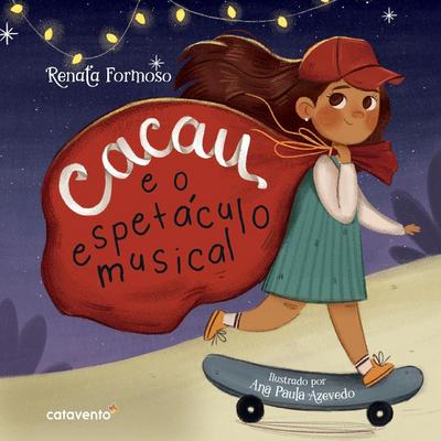 Cacau e o Espetáculo Musical